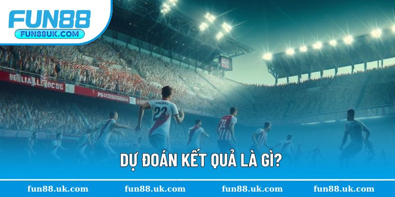 Người chơi nên quan tâm đến cơ hội dự đoán trận đấu