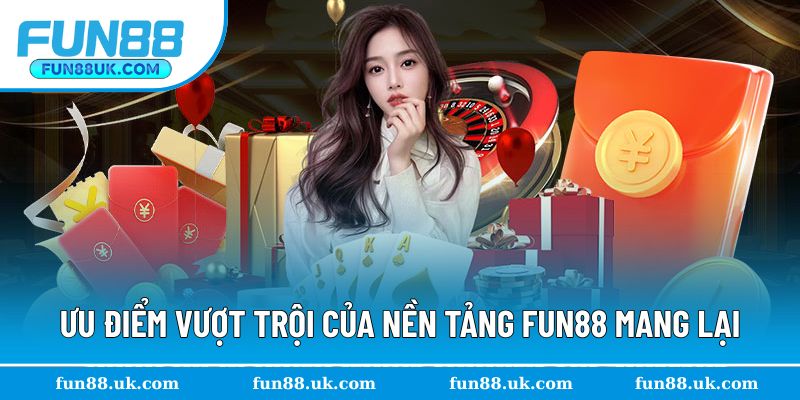 Điểm nổi bật vượt trội nền tảng mang đến