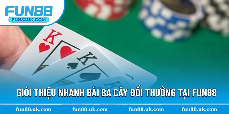 Giới thiệu nhanh bài ba cây đổi thưởng
