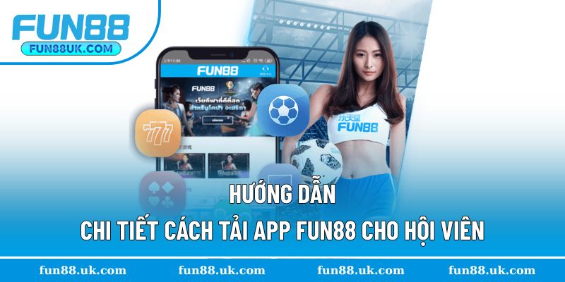 Hướng dẫn các bước tải app chi tiết cho hội viên