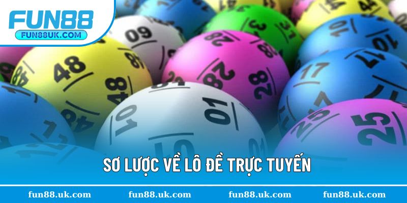 Sơ lược về lô đề online