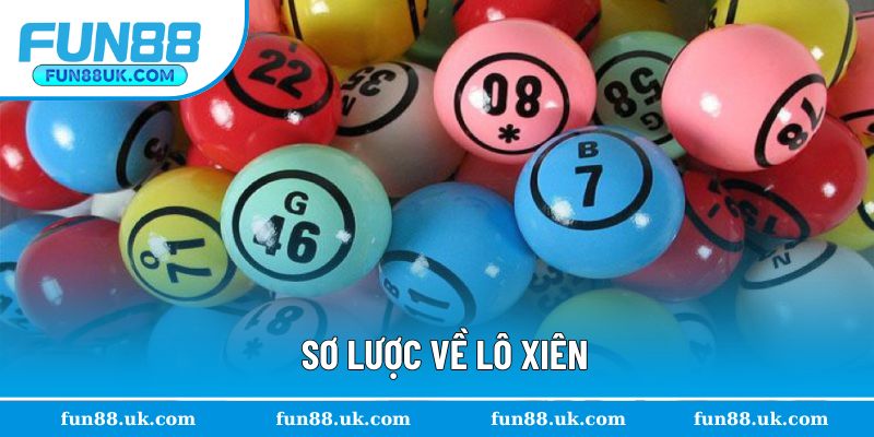 Sơ lược về lô xiên